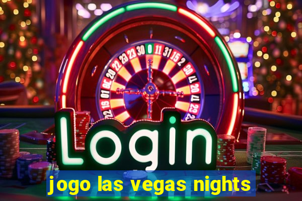 jogo las vegas nights